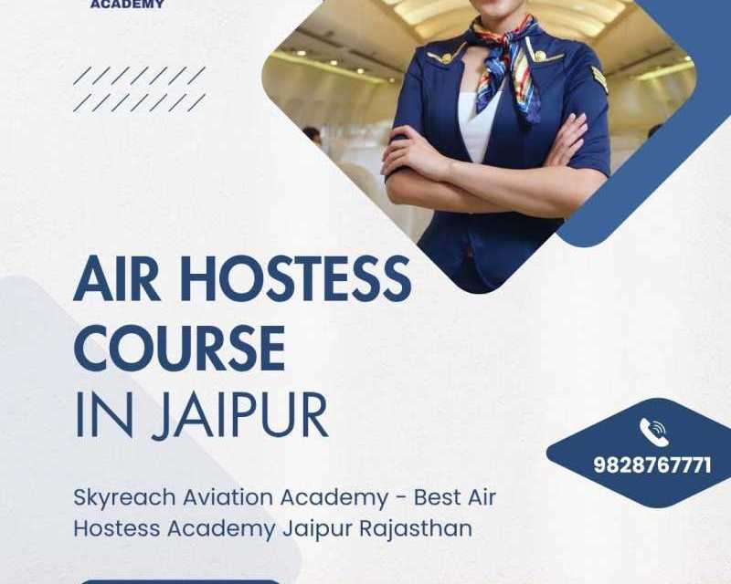 start-your-airline-career-with-an-air-hostess-course-in-jaipur