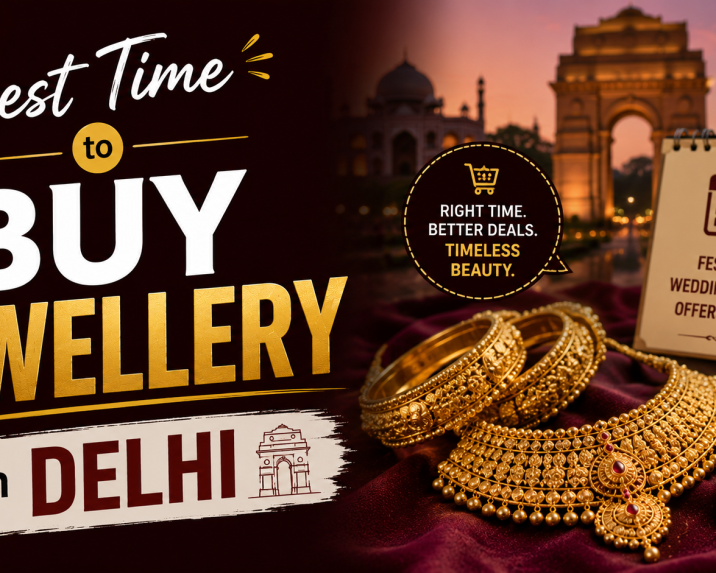 best-time-to-buy-jewellery-in-delhi