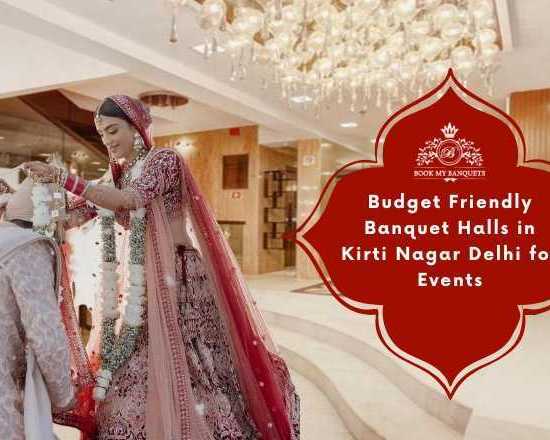budget-friendly-banquet-halls-in-kirti-nagar-delhi-for-events