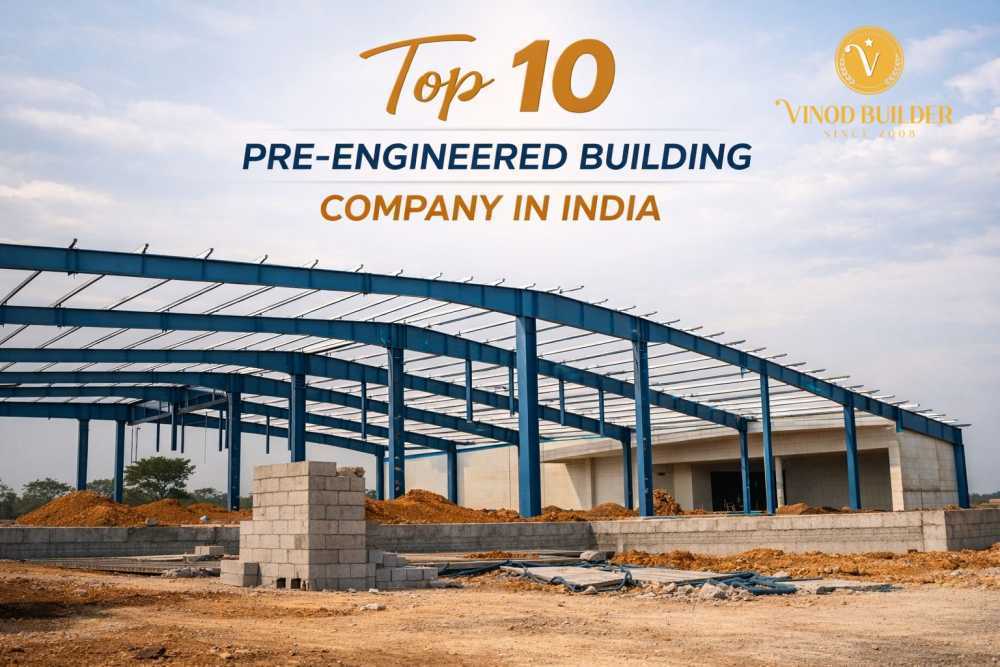 top-pre-engineered-building-company-in-india-vinod-builder-since-2008-big-0