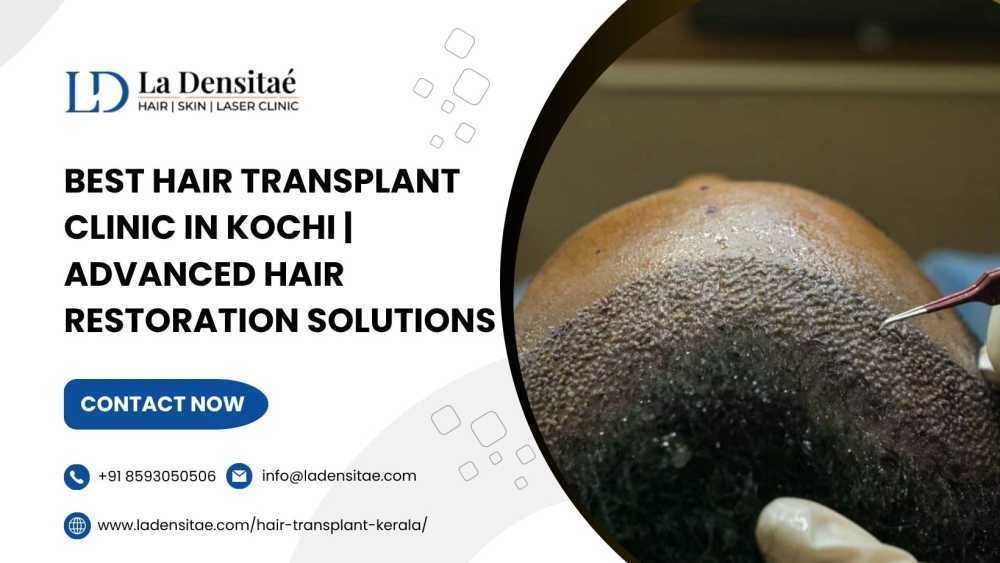 best-hair-transplant-clinic-in-kochi-advanced-hair-restoration-solutions-big-0