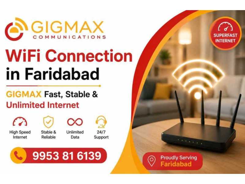 wifi-connection-in-faridabad-gigmax-fast-stable-unlimited-internet-small-0