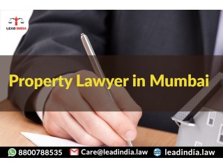 Property Lawyer in Mumbai | 91-8800788535 | Lead India