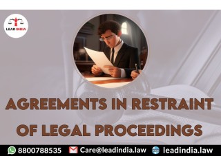Lead india | leading law firm | agreements in restraint of legal proceedings