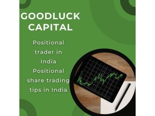 Get 100 % Genuine positional share trading tips in India from Goodluck capital