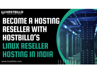 Become a Hosting Reseller with Hostbillo’s Linux Reseller Hosting in India
