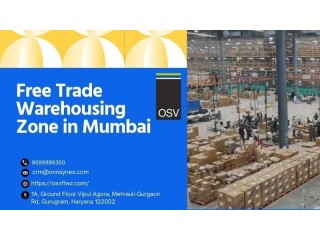 The Best Free Trade Warehousing Zone in Mumbai