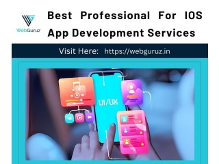 Choose The Best IOS App Development Services For Your Business