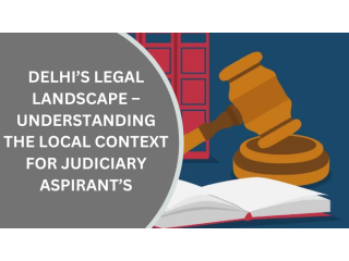A Comprehensive Insight into the Local Judiciary Landscape for Aspiring Legal Professionals - PLA