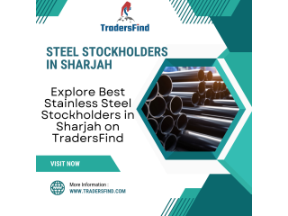 Explore Best Stainless Steel Stockholders in Sharjah on TradersFind