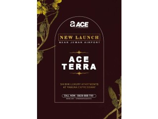 Unlock Luxury Living: ACE Terra’s New Launch Near Jewar Airport