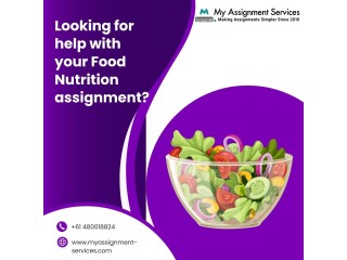 Looking for help with your Food Nutrition assignment?