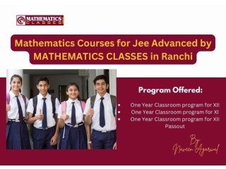 Choosing the Best JEE Advanced Math Coaching in Ranchi