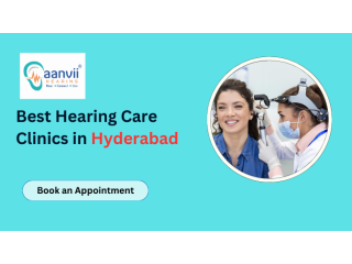 Best Hearing care clinic in Hyderabad