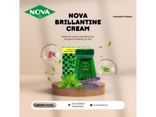Hair care, skin care, all-in-one with Nova Brillantine Cream