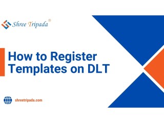 How to Register Templates on DLT - Shree Tripada