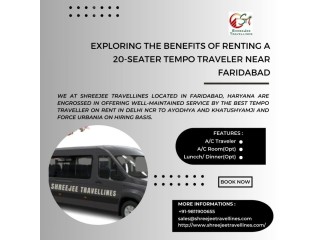 Benefits of Renting a 20-Seater Tempo Traveler Near Faridabad