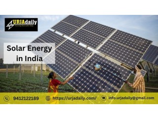 Lighting Up the Nation: Exploring Solar Energy in India with Urjadaily