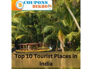 Top 10 Tourist Places in India with Exclusive Deals on CouponsDekho