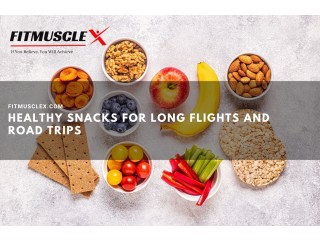 Healthy Snacks for Long Flights and Road Trips | Fitmusclex