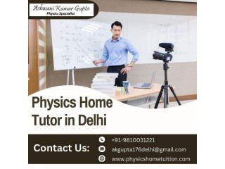 Physics Home Tutor in Delhi