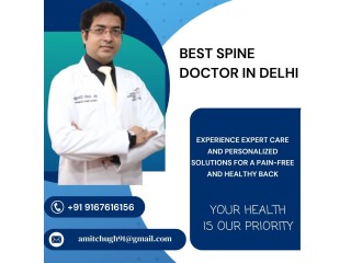 Best Spine Doctor in Delhi - Amit Chugh