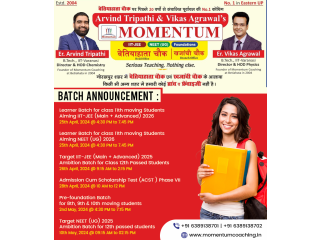 Momentum New Batches For IIT-JEE and NEET Preparation