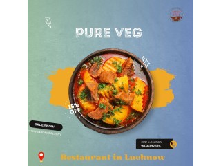 Pure Veg Restaurant in Lucknow