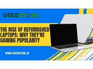 The Rise of Refurbished Laptops : Why they are gaining Popularity