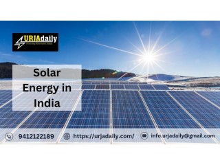 Solar Energy Excellence: UrjaDaily Commitment to India