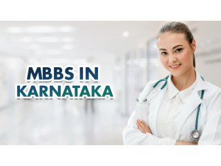 Exploring Excellence: MBBS Opportunities in Karnataka