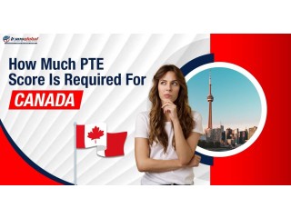 PTE Scores for Canada: Your Complete Guide