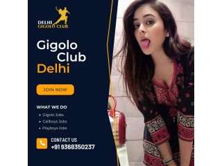 Gigolo jobs in Delhi - Delhi Gigolo Club