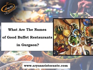 What are the names of good buffet restaurants in Gurgaon?