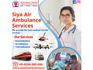 Siya Air Ambulance Service in Patna - With Quality-Based Medical Equipment's
