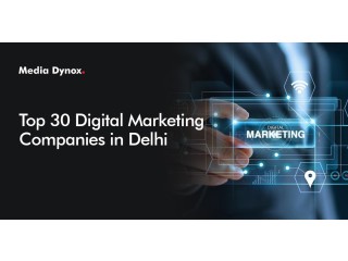Top 30 Digital Marketing Companies in Delhi