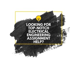 Looking for top-notch Electrical Engineering Assignment Help?