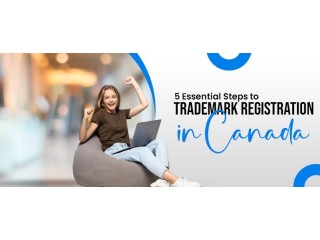 5 Essential Steps to Trademark Registration in Canada