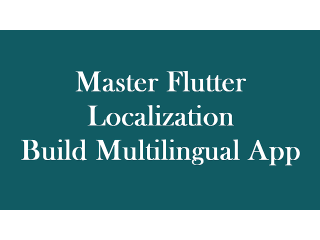 Setting up Flutter Localization | Xamarin UI Design
