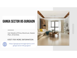 Serene Living Ganga Sector 85 Gurgaon Where Tranquility Meets Urban Convenience