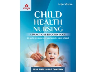 Buy "Child Health Nursing" Book | Arya Publishing