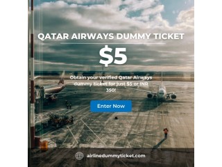 Acquire your verified Qatar Airways dummy ticket now for an astounding $5 or INR 350!