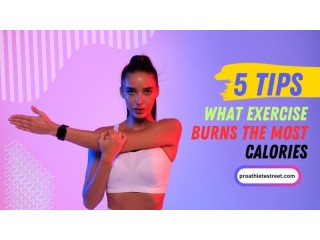 What Exercise Burns The Most Calories