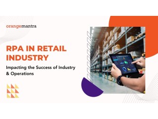 RPA in Retail: Optimizing Business Processes in 2024