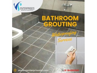 Bathroom Grouting Waterproofing Services in Bangalore
