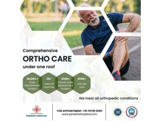 Comprehensive ortho care under one roof - Best Knee Hospital in Ahmedabad