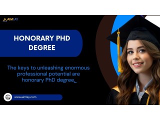 Honorary PhD Degree: Unlocking Your Professional Potential
