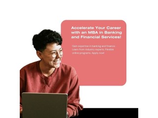 Accelerate Your Career With An MBA In Banking And Financial Services!