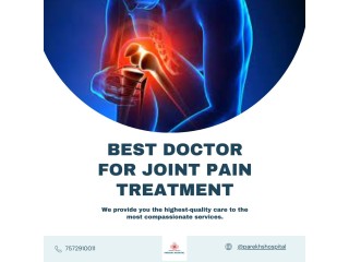 Best Doctor For Joint Pain Treatment
