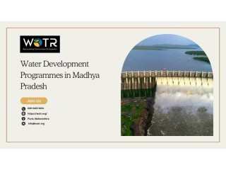 Wotr : Water Development Programmes in Madhya Pradesh